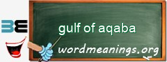 WordMeaning blackboard for gulf of aqaba